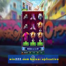 win222.com baixar aplicativo